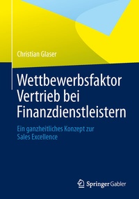 Abbildung von: Wettbewerbsfaktor Vertrieb bei Finanzdienstleistern - Springer Gabler