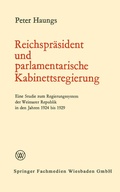 Cover: Reichspr&auml;sident und parlamentarische Kabinettsregierung - VS Verlag f&uuml;r Sozialwissenschaften