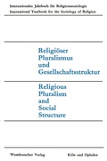 Cover: Religi&ouml;ser Pluralismus und Gesellschaftsstruktur - VS Verlag f&uuml;r Sozialwissenschaften