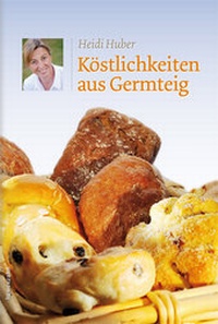 Abbildung von: Köstlichkeiten aus Germteig - Löwenzahn Verlag in der Studienverlag Ges.m.b.H.