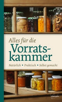 Abbildung von: Alles für die Vorratskammer - Löwenzahn Verlag in der Studienverlag Ges.m.b.H.