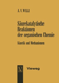 Abbildung von: Säurekatalytische Reaktionen der organischen Chemie - Vieweg+Teubner Verlag