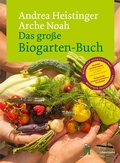 Cover: Das gro&szlig;e Biogarten-Buch - L&ouml;wenzahn Verlag in der Studienverlag Ges.m.b.H.
