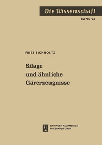 Abbildung von: Silage und ähnliche Gärerzeugnisse - Vieweg+Teubner Verlag