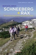 Cover: Bergerlebnis Schneeberg + Rax - Styria Regional in Verlagsgruppe Styria GmbH & Co. KG