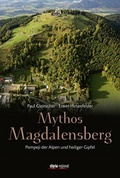 Cover: Mythos Magdalensberg - Styria Regional in Verlagsgruppe Styria GmbH & Co. KG