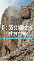 Cover: Die 55 sch&ouml;nsten Klettersteige - Styria Regional in Verlagsgruppe Styria GmbH & Co. KG