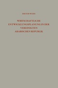 Cover: Wirtschaftliche Entwicklungsplanung in der Vereinigten Arabischen Republik - VS Verlag f&uuml;r Sozialwissenschaften