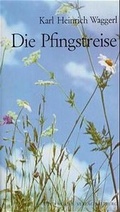 Cover: Die Pfingstreise - Otto M&uuml;ller Verlag GmbH