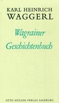 Cover: Wagrainer Geschichtenbuch - Otto M&uuml;ller Verlag GmbH