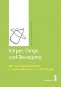 Cover: K&ouml;rper, Dinge und Bewegung - Facultas