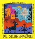 Cover: Die Sternenm&uuml;hle - Otto M&uuml;ller Verlag GmbH