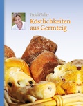 Cover: K&ouml;stlichkeiten aus Germteig - L&ouml;wenzahn Verlag in der Studienverlag Ges.m.b.H.