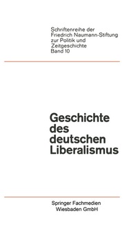 Abbildung von: Geschichte des deutschen Liberalismus - VS Verlag für Sozialwissenschaften