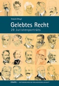 Cover: Gelebtes Recht - 29 Juristenportr&auml;ts Mit 20 Portr&auml;tzeichnungen von Ulli Klepalski - Manz