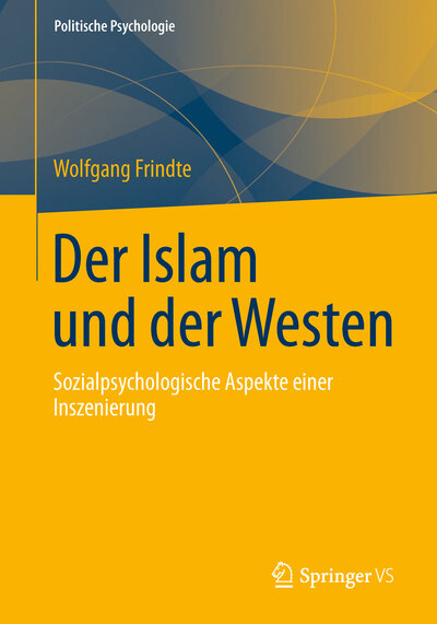 Abbildung von: Der Islam und der Westen - Springer VS