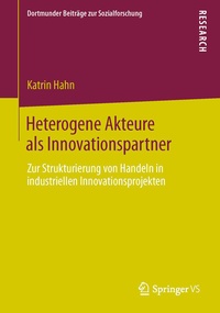 Enlarge image Cover: Heterogene Akteure als Innovationspartner - Springer VS