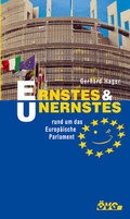 Cover: Ernstes und Unernstes rund um das Europ&auml;ische Parlament - Manz