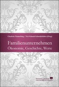 Cover: Familienunternehmen: &Ouml;konomie, Geschichte, Werte - &Ouml;sterreichische V.-G.