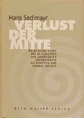 Cover: Verlust der Mitte - Otto M&uuml;ller Verlag GmbH