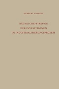 Cover: R&auml;umliche Wirkung der Investitionen im Industrialisierungsprozess - VS Verlag f&uuml;r Sozialwissenschaften