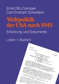 Cover: Weltpolitik der USA nach 1945 - VS Verlag f&uuml;r Sozialwissenschaften