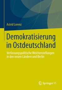 Abbildung von: Demokratisierung in Ostdeutschland - Springer VS