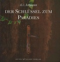 Cover: Der Schl&uuml;ssel zum Paradies - Otto M&uuml;ller Verlag GmbH