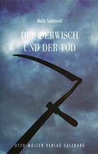 Enlarge image Cover: Der Derwisch und der Tod - Otto Müller Verlag GmbH