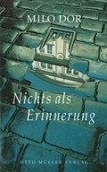 Cover: Nichts als Erinnerung - Otto M&uuml;ller Verlag GmbH