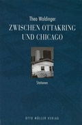 Cover: Zwischen Ottakring und Chicago - Otto M&uuml;ller Verlag GmbH