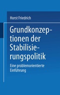 Cover: Grundkonzeptionen der Stabilisierungspolitik - VS Verlag f&uuml;r Sozialwissenschaften