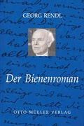 Cover: Der Bienenroman - Otto M&uuml;ller Verlag GmbH