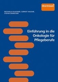 Cover: Einf&uuml;hrung in die Onkologie f&uuml;r Pflegeberufe - Facultas
