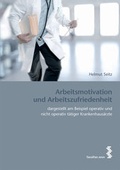 Cover: Arbeitsmotivation und Arbeitszufriedenheit - Facultas