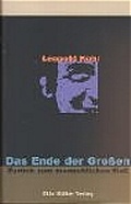 Cover: Das Ende der Gro&szlig;en - Otto M&uuml;ller Verlag GmbH