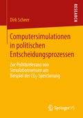 Cover: Computersimulationen in politischen Entscheidungsprozessen - Springer VS