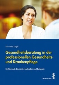 Abbildung von: Gesundheitsberatung in der professionellen Gesundheits- und Krankenpflege - Facultas