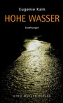 Cover: Hohe Wasser - Otto Müller Verlag GmbH
