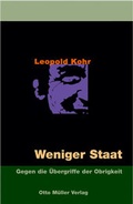 Cover: Weniger Staat - Otto M&uuml;ller Verlag GmbH