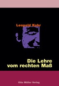 Cover: Die Lehre vom rechten Ma&szlig; - Otto M&uuml;ller Verlag GmbH