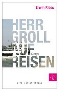 Enlarge image Cover: Herr Groll auf Reisen - Otto Müller Verlag GmbH