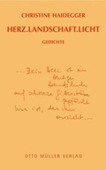 Cover: Herz. Landschaft. Licht - Otto M&uuml;ller Verlag GmbH