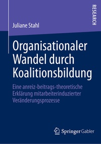 Abbildung von: Organisationaler Wandel durch Koalitionsbildung - Springer Gabler