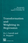 Cover: Transformation and Weighting in Regression - CRC Press