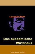 Cover: Das akademische Wirtshaus - Otto M&uuml;ller Verlag GmbH