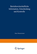 Cover: Betriebswirtschaftliche Information, Entscheidung und Kontrolle - Springer Gabler