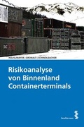 Cover: Risikoanf&auml;lligkeitsanalyse von Binnenland Containerterminals - Facultas