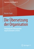Cover: Die &Uuml;bersetzung der Organisation - Springer VS