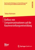 Cover: Einfluss von Computeranimationen auf die Raumvorstellungsentwicklung - Springer Spektrum